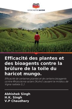 portada Efficacité des plantes et des bioagents contre la brûlure de la toile du haricot mungo. (en Francés)