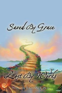 portada saved by grace lost by works (en Inglés)