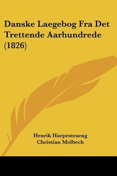 portada Danske Laegebog Fra Det Trettende Aarhundrede (1826)