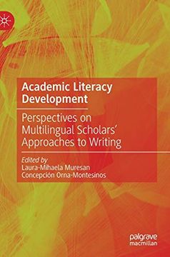 portada Academic Literacy Development: Perspectives on Multilingual Scholars'Approaches to Writing (en Inglés)