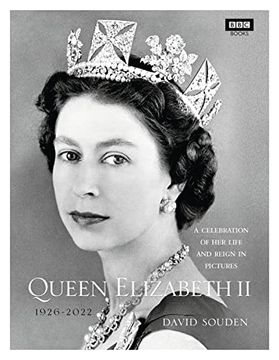 portada Queen Elizabeth ii: A Celebration of her Life and Reign in Pictures (Bbc Books)