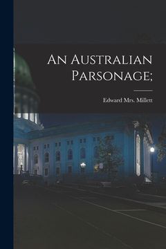 portada An Australian Parsonage; (en Inglés)