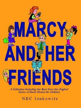 portada marcy and her friends: a collection including the best from the original series of short stories for children
