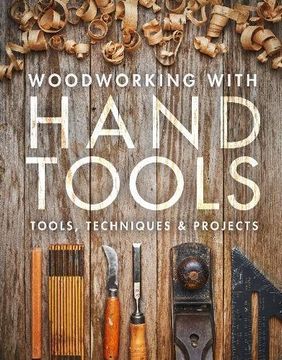portada Woodworking With Hand Tools: Tools, Techniques & Projects (en Inglés)