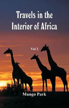 portada Travels in the Interior of Africa: Vol 2 (en Inglés)