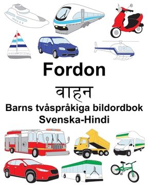 portada Svenska-Hindi Fordon/वाहन Barns tvåspråkiga bildordbok (en Sueco)