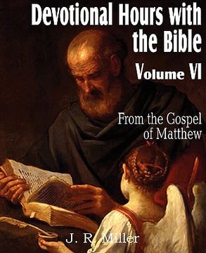 portada devotional hours with the bible volume vi, from the gospel of matthew
