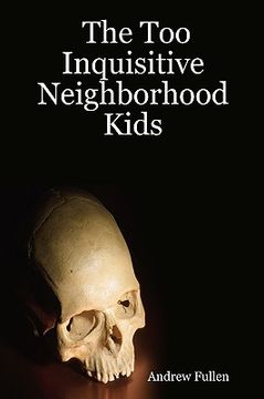 portada the too inquisitive neighborhood kids (en Inglés)