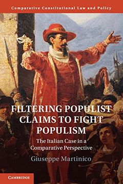 portada Filtering Populist Claims to Fight Populism (Comparative Constitutional law and Policy) (in English)
