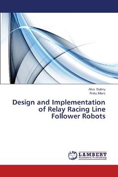 portada Design and Implementation of Relay Racing Line Follower Robots