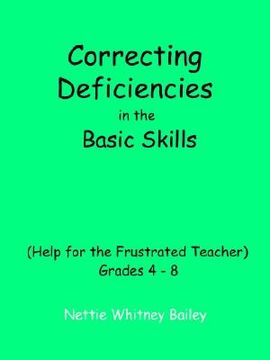 portada correcting deficiencies in the basic skills (help for the frustrated teacher): grades 4-8 (en Inglés)