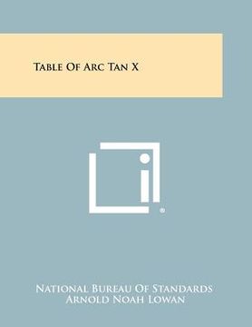 portada table of arc tan x (en Inglés)