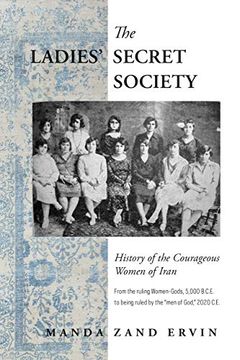 portada The Ladies' Secret Society: History of the Courageous Women of Iran 