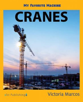 portada My Favorite Machine: Cranes (my Favorite Machines) (en Inglés)