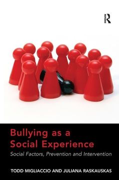 portada Bullying as a Social Experience: Social Factors, Prevention and Intervention (en Inglés)