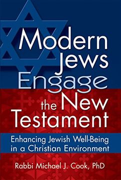 portada Modern Jews Engage in the new Testament: Enhancing Jewish Well-Being in a Christian Environment: 0 (in English)