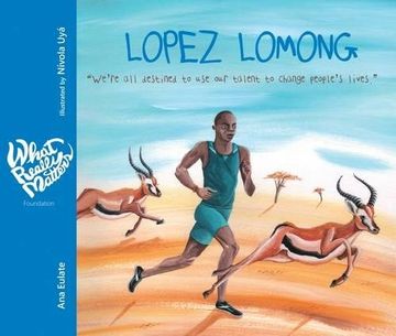 portada Lopez Lomong: We're all Destined to use our Talent to Change People's Lives (What Really Matters) (en Inglés)
