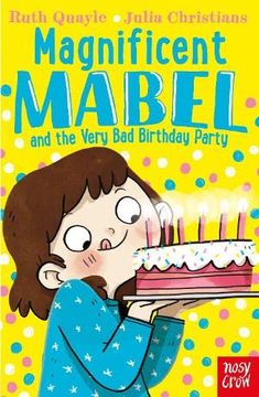 portada Magnificent Mabel and the Very bad Birthday Party 