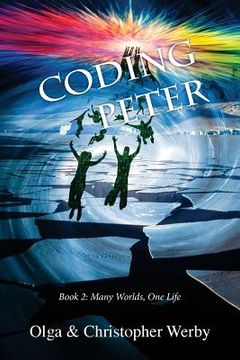 portada Coding Peter: Many Worlds, One Life Book 2 (en Inglés)