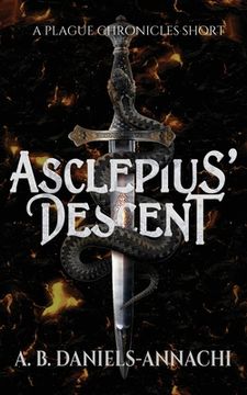 portada Asclepius' Descent: A Plague Chronicles Short (en Inglés)