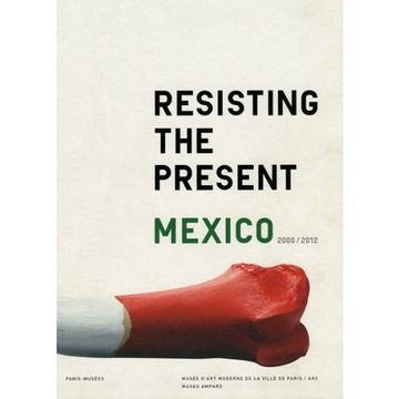 portada Resisting the Present Mexico 2000 (in Spanish)