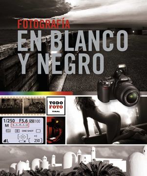 portada Fotografía en Blanco y Negro (in Spanish)