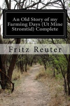 portada An Old Story of my Farming Days (Ut Mine Stromtid) Complete