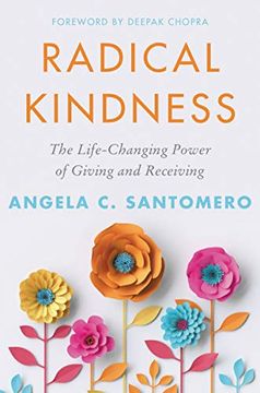 portada Radical Kindness: The Life-Changing Power of Giving and Receiving 