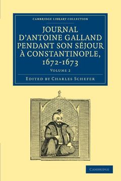 portada Journal D'antoine Galland Pendant son Séjour à Constantinople, 1672–1673 2 Volume Paperback Set: Journal D'antoine Galland Pendant son Sejour a. - Travel, Middle East and Asia Minor) (in French)