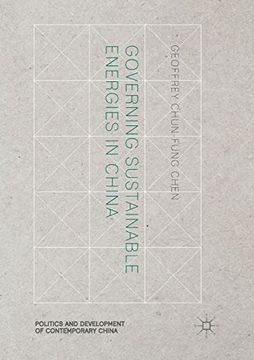 portada Governing Sustainable Energies in China (Politics and Development of Contemporary China) (in English)