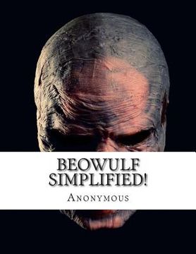 portada Beowulf Simplified!: Includes Modern Translation, Study Guide, Historical Context, Biography, and Character Index (en Inglés)