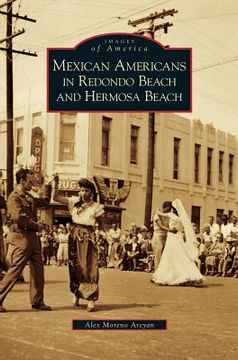 portada Mexican Americans in Redondo Beach and Hermosa Beach (en Inglés)