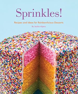 portada Sprinkles! Recipes and Ideas for Rainbowlicious Desserts (en Inglés)
