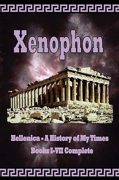 portada hellenica - a history of my times: books i-vii complete (en Inglés)