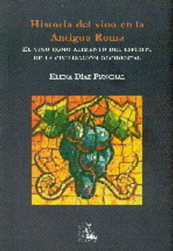 portada Historia del vino en la antigua Roma (in Spanish)