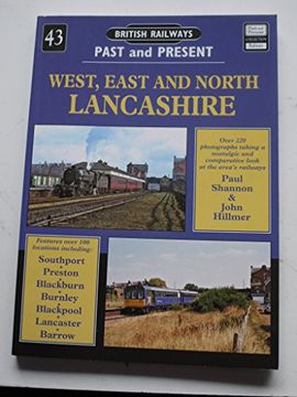 portada British Railwaysw Past and Present 43 West, East and North Lancashire