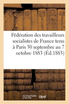 portada Fédération Des Travailleurs Socialistes de France 2e Édition (en Francés)