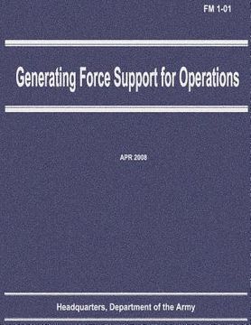 portada Generating Force Support for Operations (FM 1-01) (en Inglés)