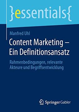 portada Content Marketing - ein Definitionsansatz. Rahmenbedingungen, Relevante Akteure und Begriffsentwicklung. (in German)