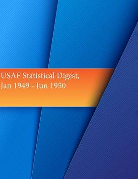 portada USAF Statistical Digest, Jan 1949 - Jun 1950 (en Inglés)