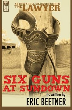 portada The Lawyer: Six Guns at Sundown (Volume 3)