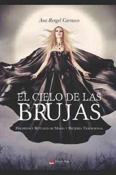 portada El Cielo de las Brujas: Hechizos y Rituales de Magia y Brujería Tradicional (in Spanish)