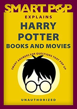 portada Smart Pop Explains Harry Potter Books and Movies (en Inglés)