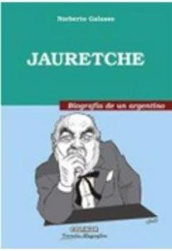 portada Jauretche. Biografia de un Argentino (in Spanish)