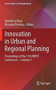 portada Innovation in Urban and Regional Planning: Proceedings of the 11Th Input Conference - Volume 1: 146 (Lecture Notes in Civil Engineering) (en Inglés)