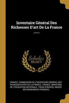 portada Inventaire Général Des Richesses D'art De La France ...... (en Francés)