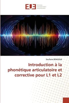 portada Introduction à la phonétique articulatoire et corrective pour L1 et L2 (en Francés)