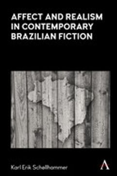 portada Affect and Realism in Contemporary Brazilian Fiction (Anthem Brazilian Studies)