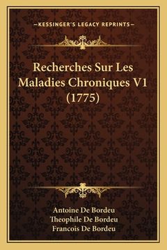 portada Recherches Sur Les Maladies Chroniques V1 (1775) (en Francés)