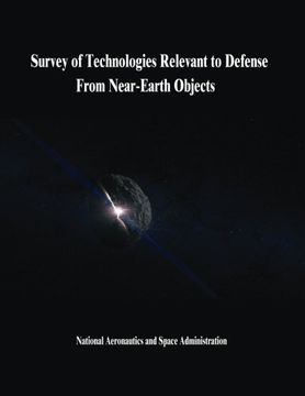 portada Survey of Technologies Relevant to Defense From Near-Earth Objects (in English)